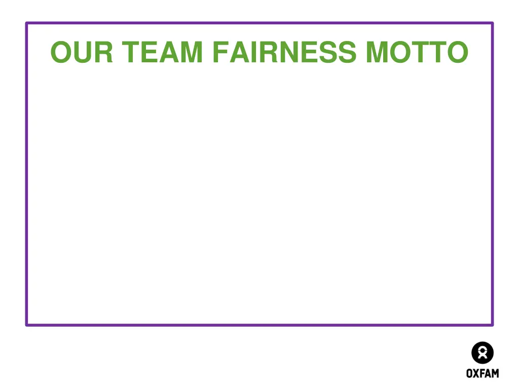 our team fairness motto