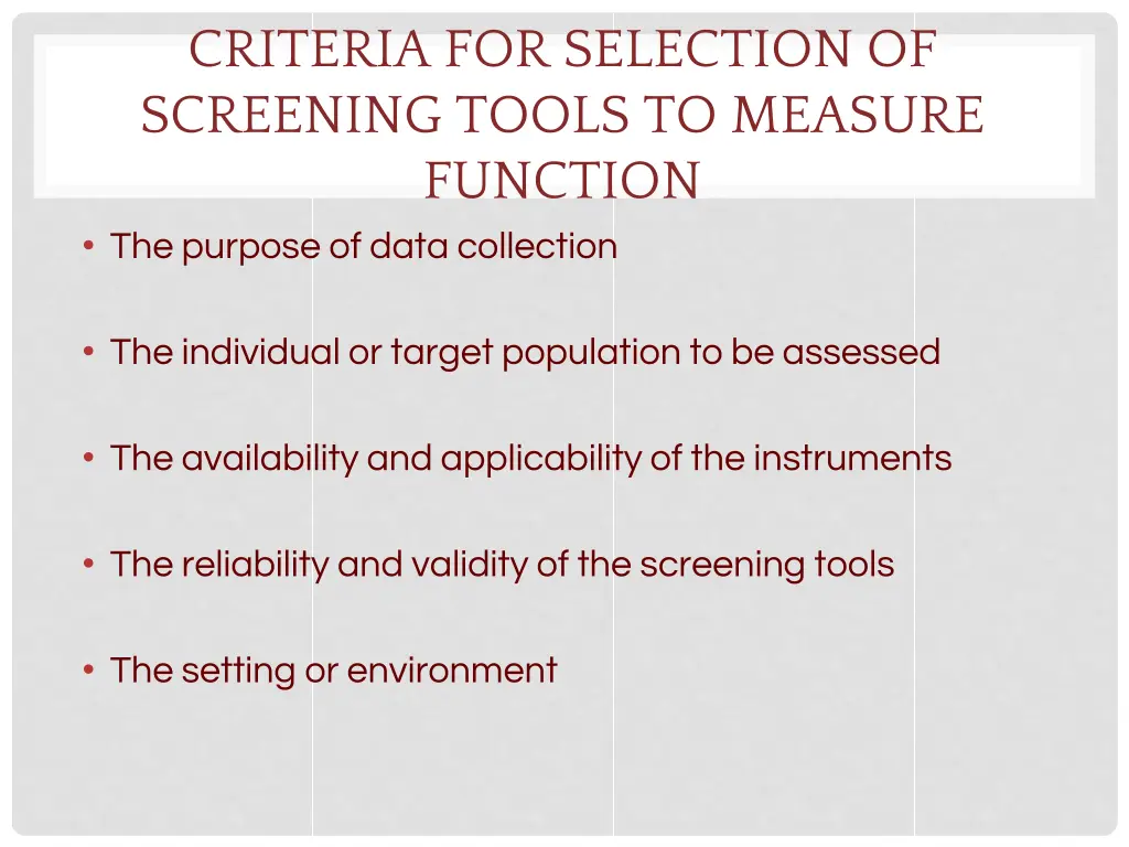 criteria for selection of screening tools