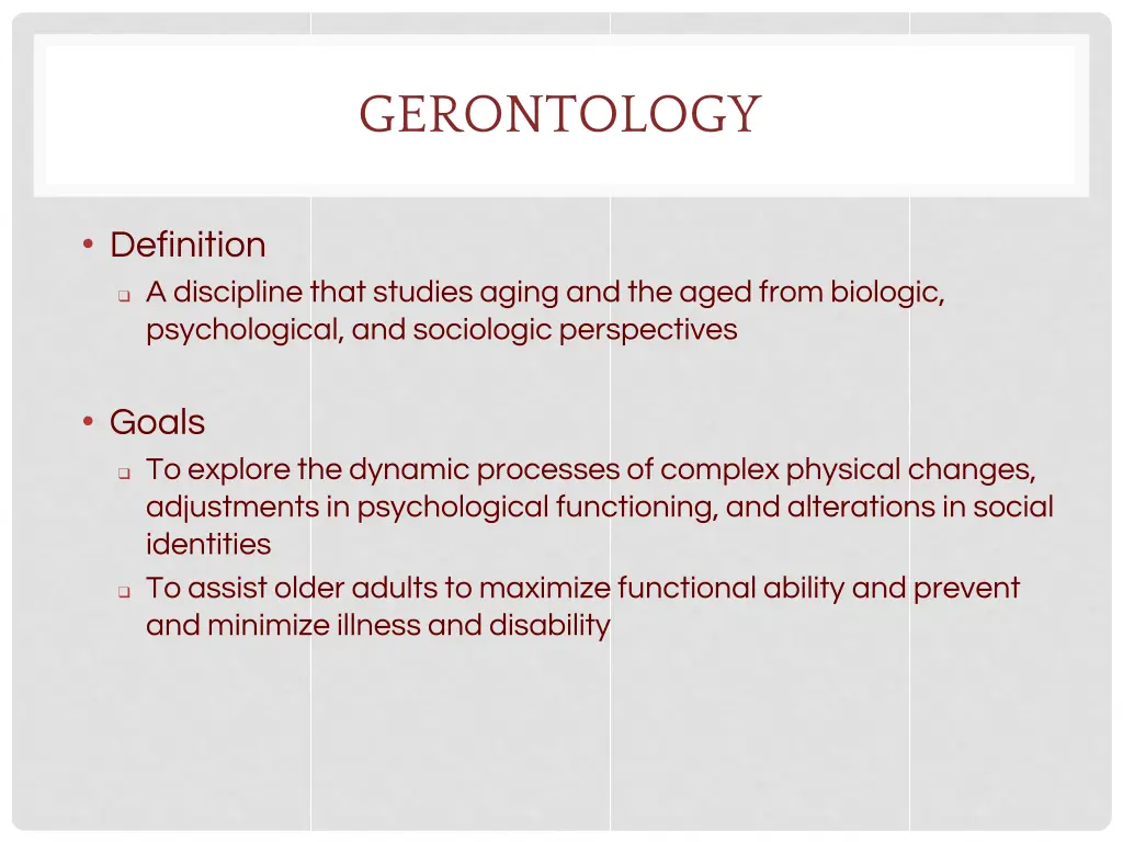 gerontology