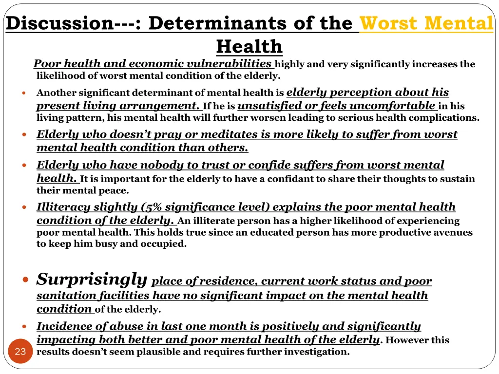 discussion determinants of the worst mental