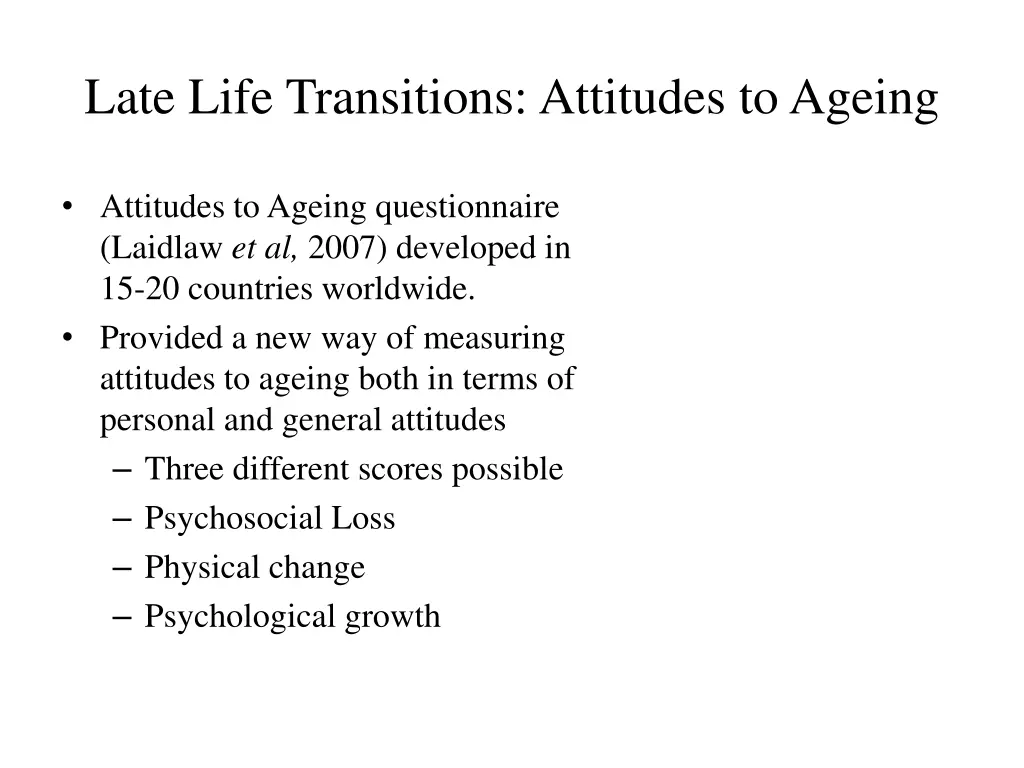 late life transitions attitudes to ageing 1