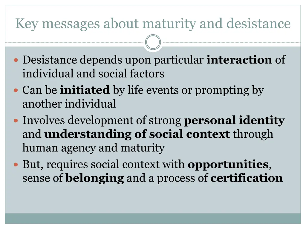 key messages about maturity and desistance