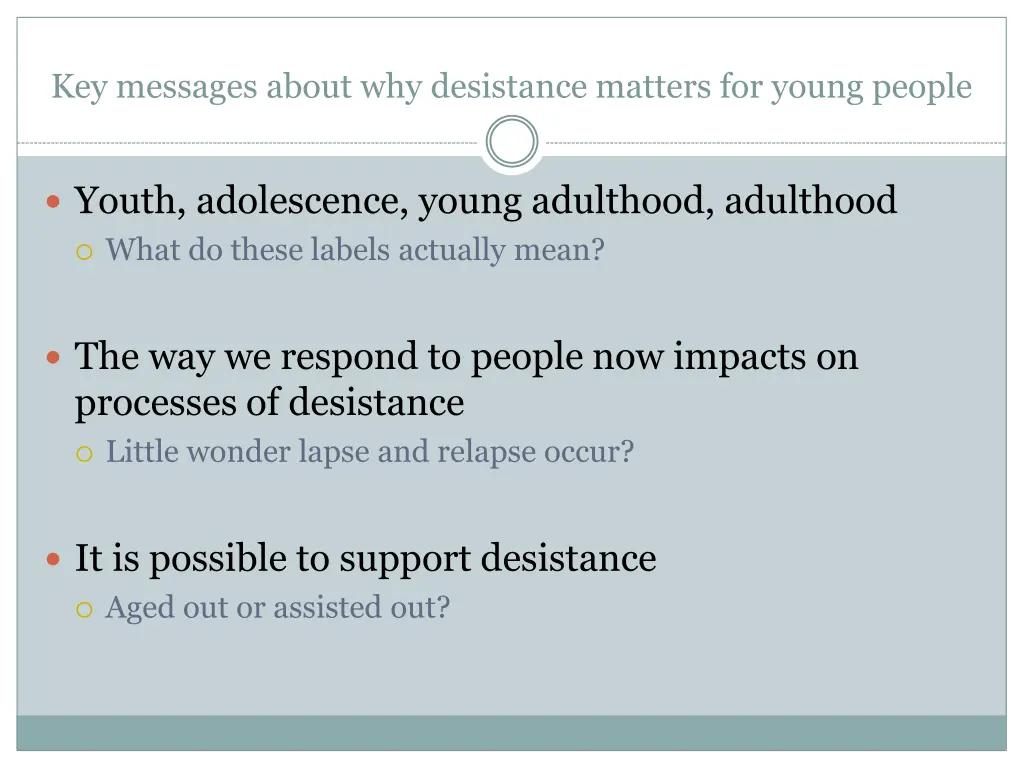 key messages about why desistance matters