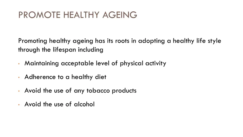 promote healthy ageing