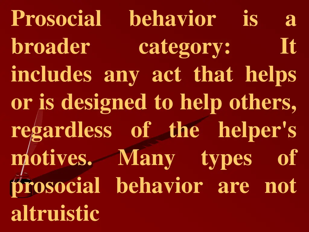 prosocial broader includes any act that helps