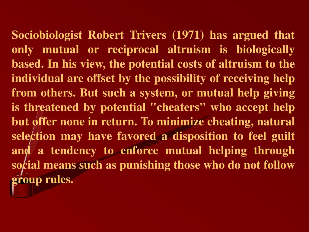 sociobiologist robert trivers 1971 has argued