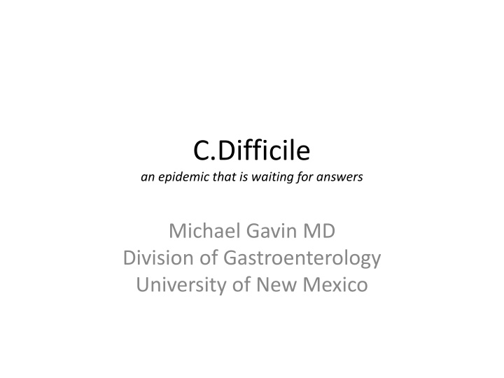 c difficile an epidemic that is waiting