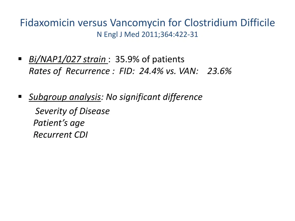 fidaxomicin versus vancomycin for clostridium 1