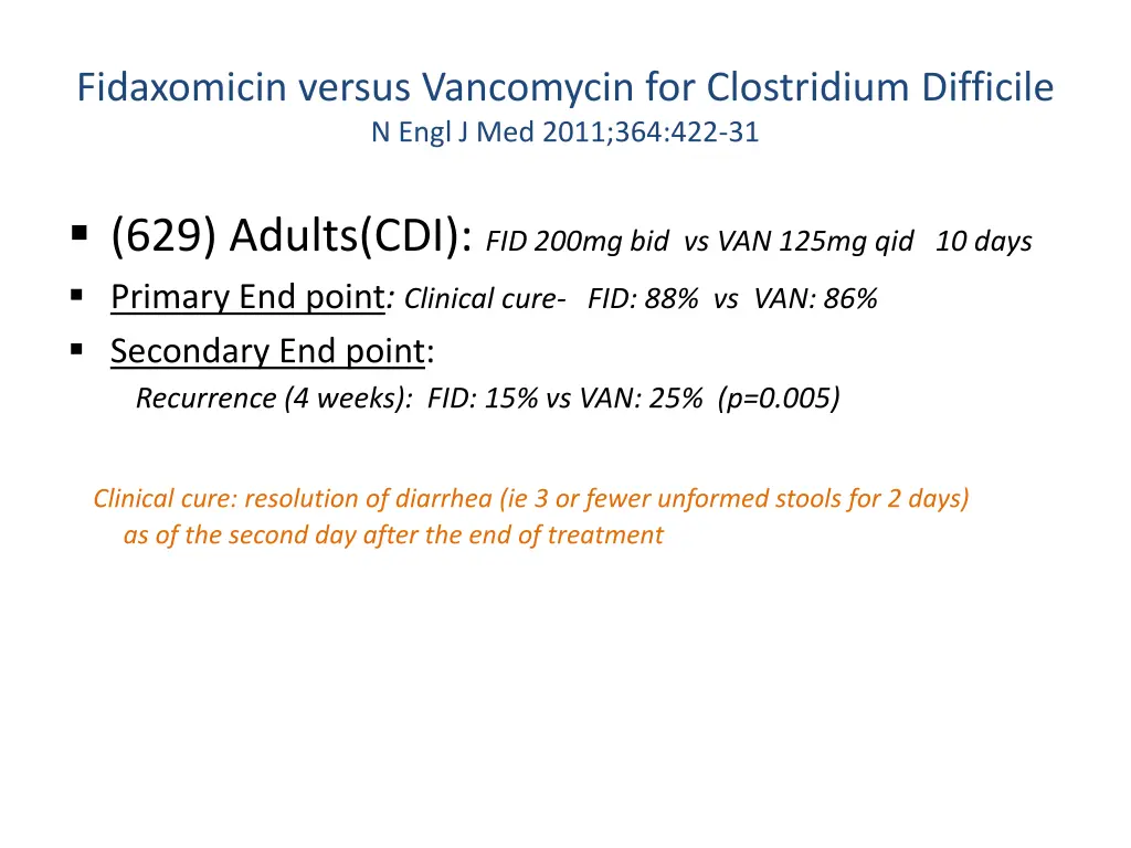 fidaxomicin versus vancomycin for clostridium