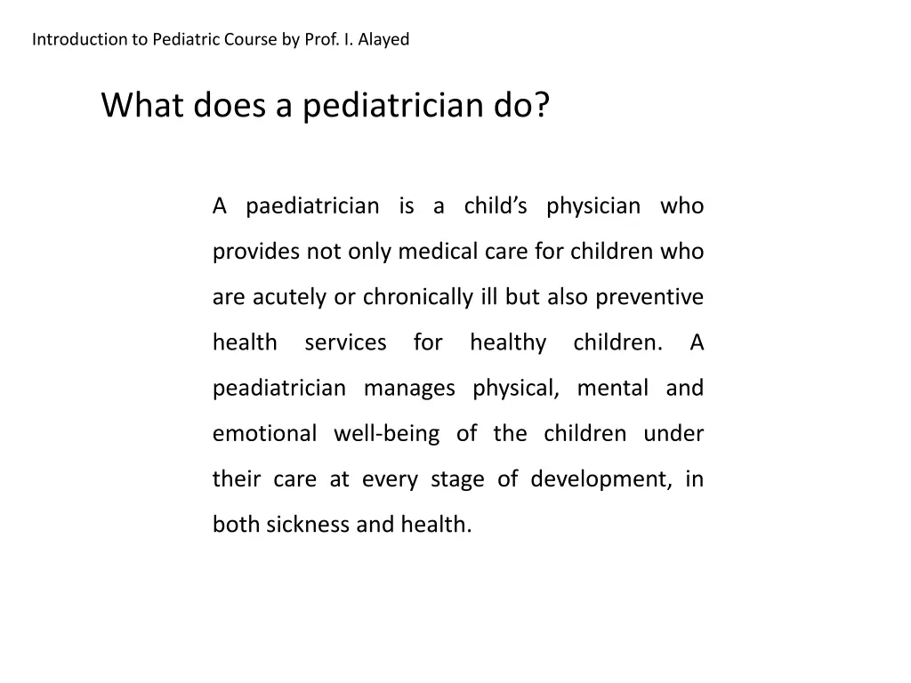 introduction to pediatric course by prof i alayed 1