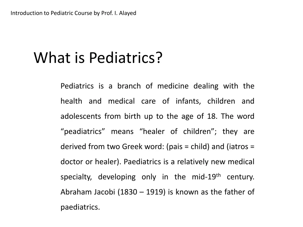 introduction to pediatric course by prof i alayed