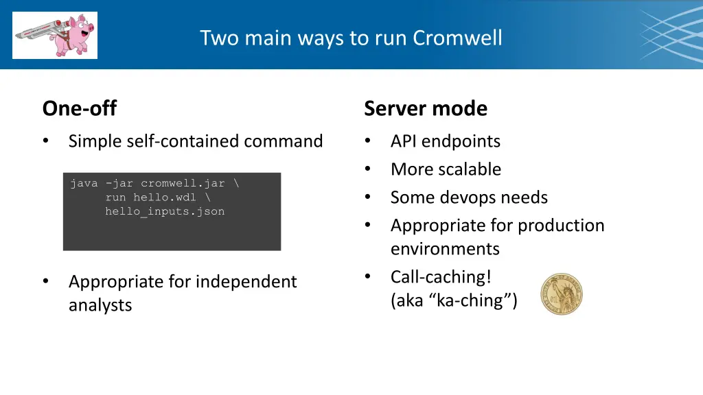 two main ways to run cromwell