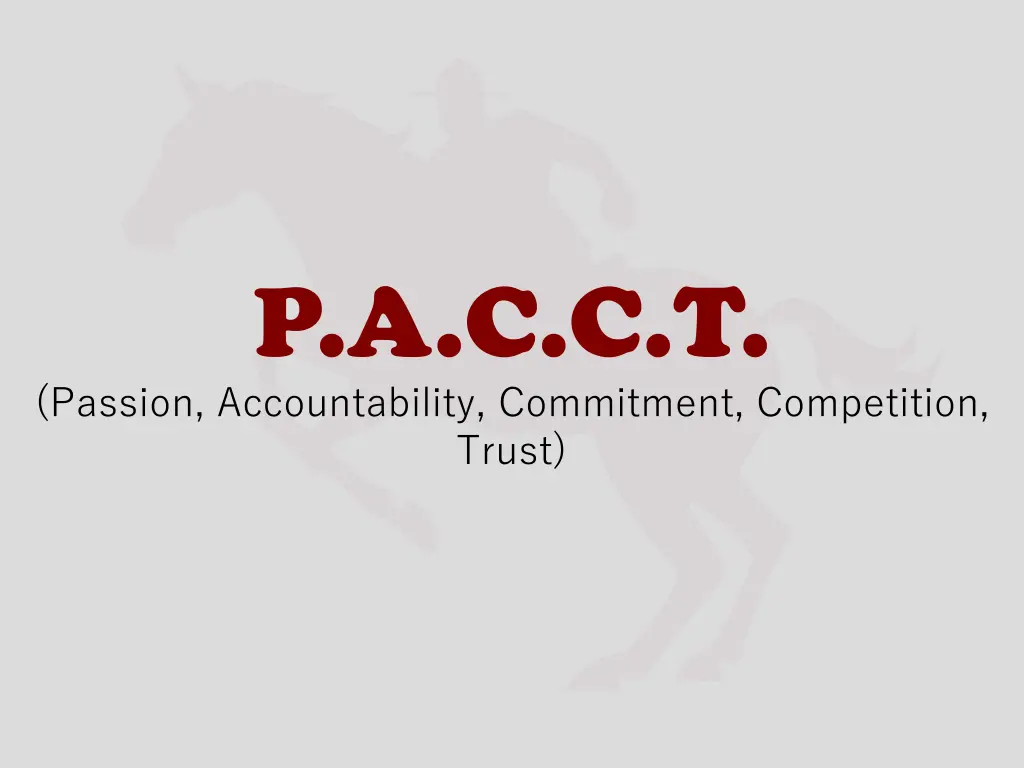 p a c c t passion accountability commitment