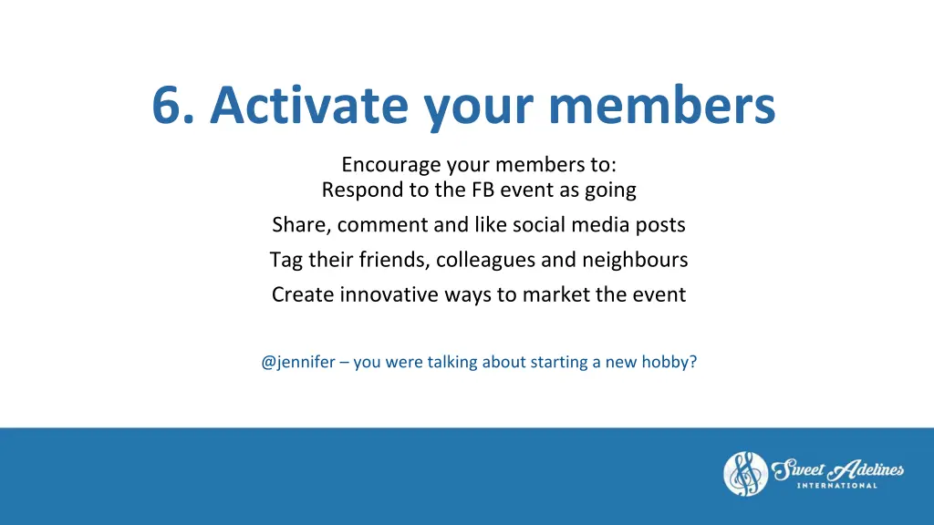 6 activate your members