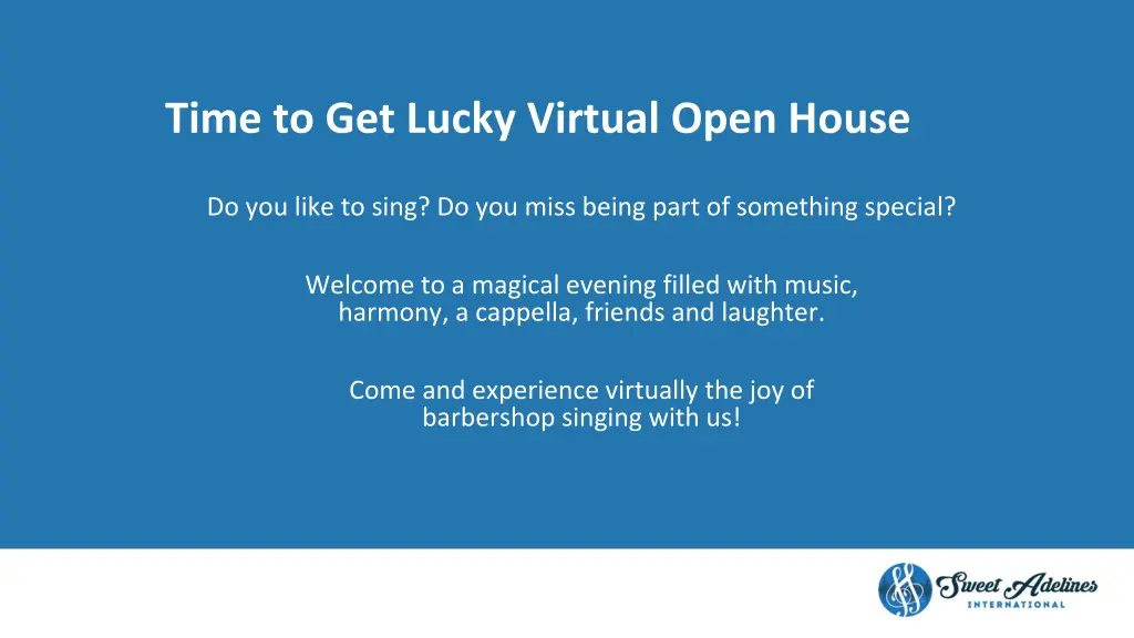 time to get lucky virtual open house