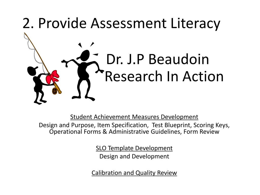 2 provide assessment literacy