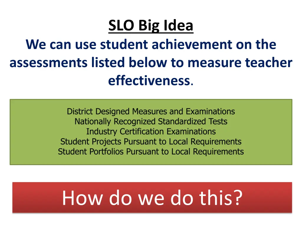 slo big idea