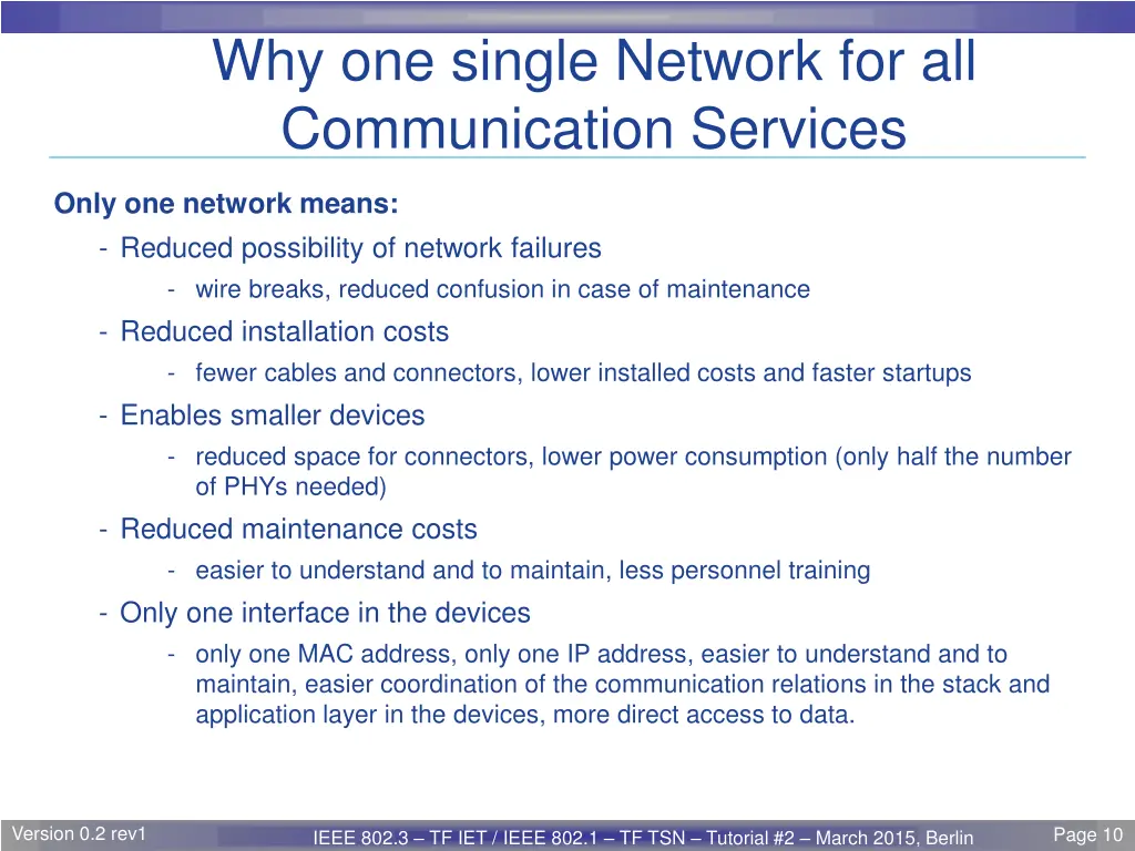 why one single network for all communication