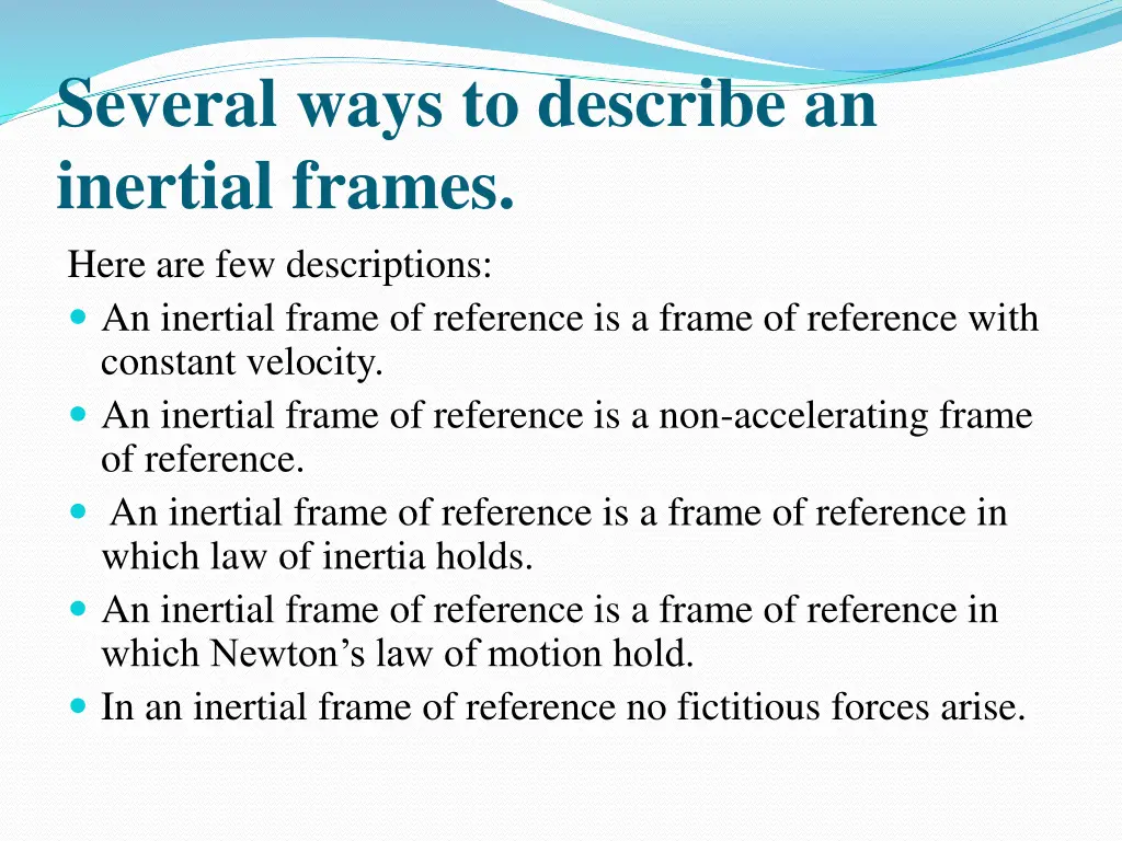 several ways to describe an inertial frames here