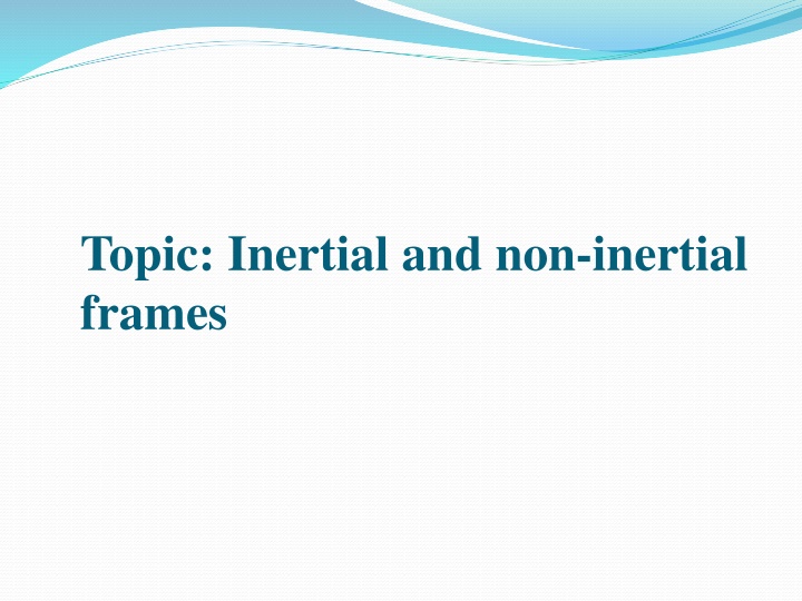 topic inertial and non inertial frames