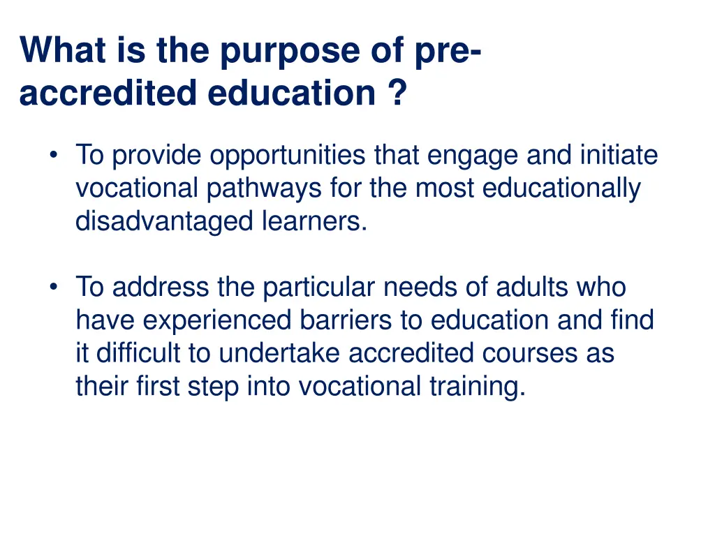 what is the purpose of pre accredited education