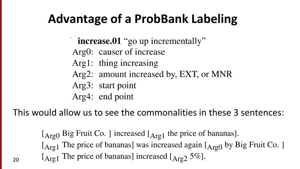 advantage of a probbank labeling