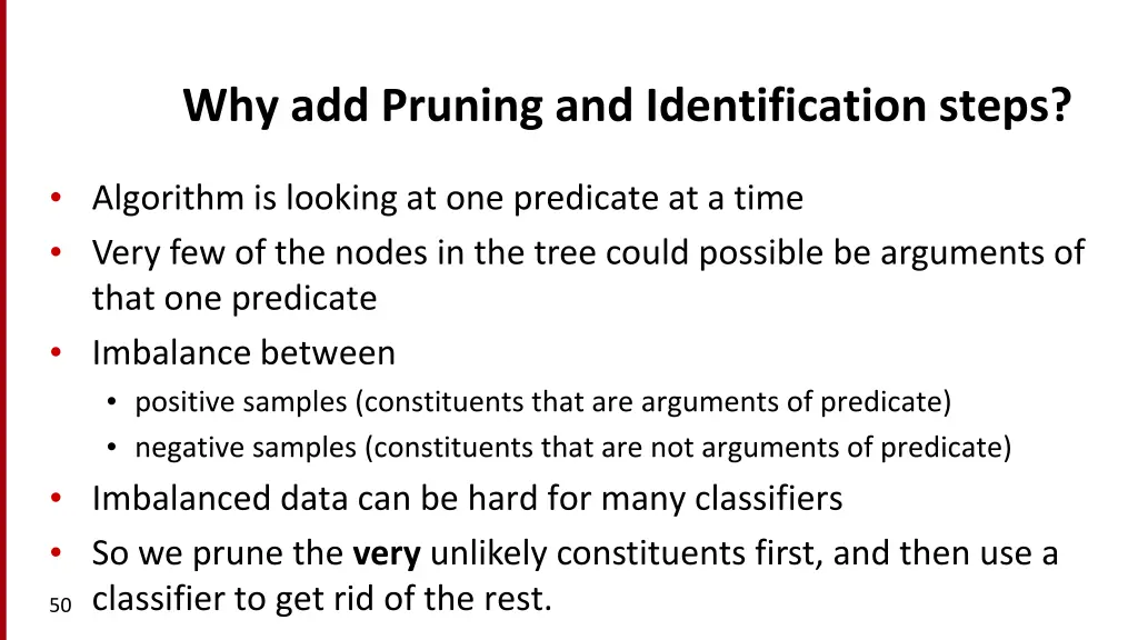 why add pruning and identification steps