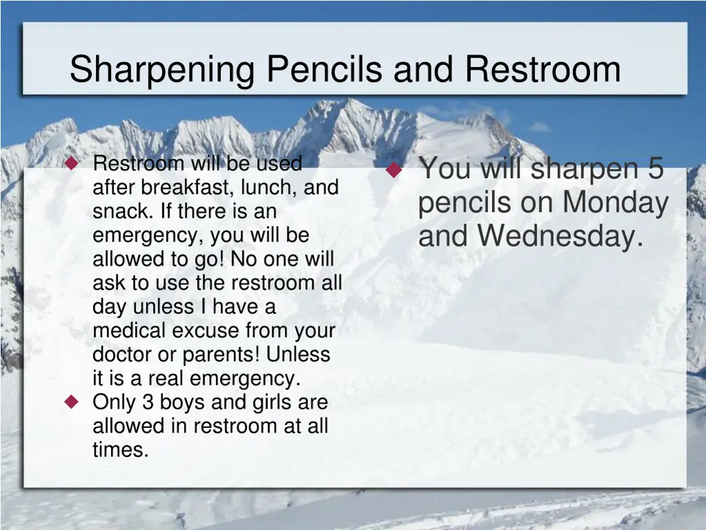 sharpening pencils and restroom