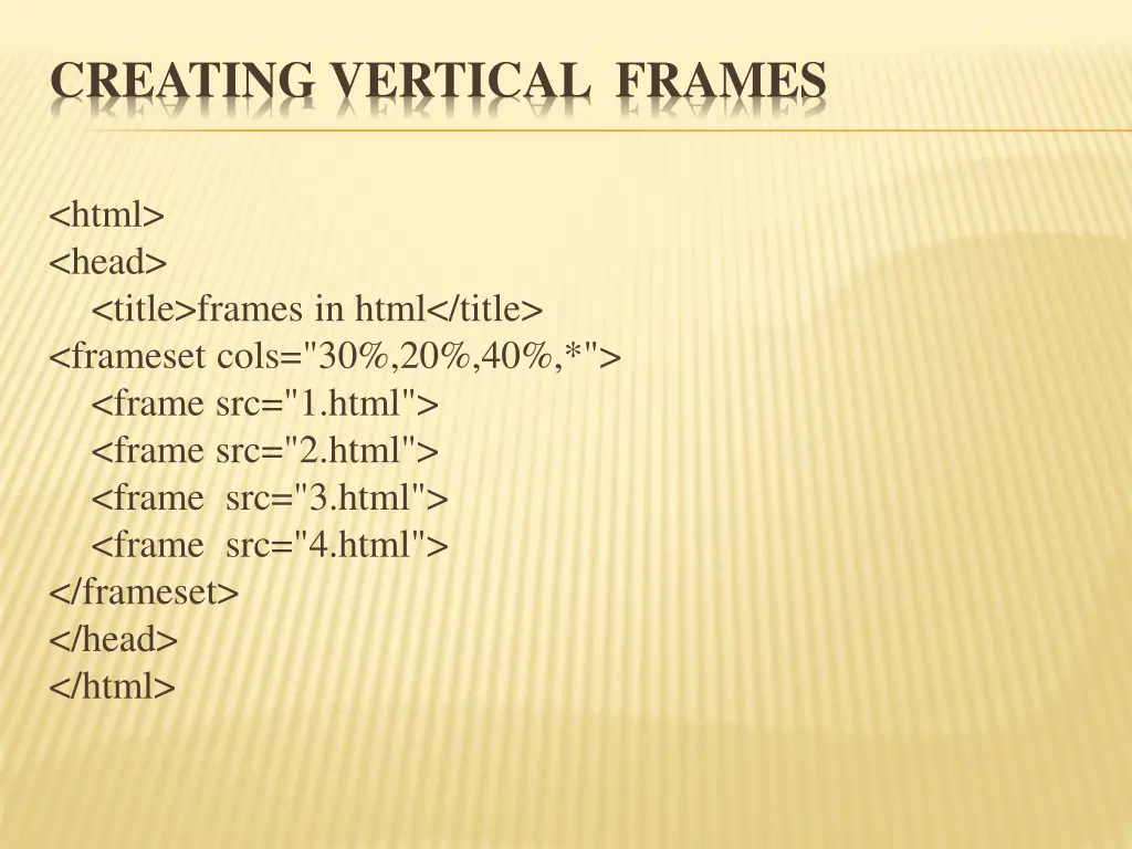 creating vertical frames