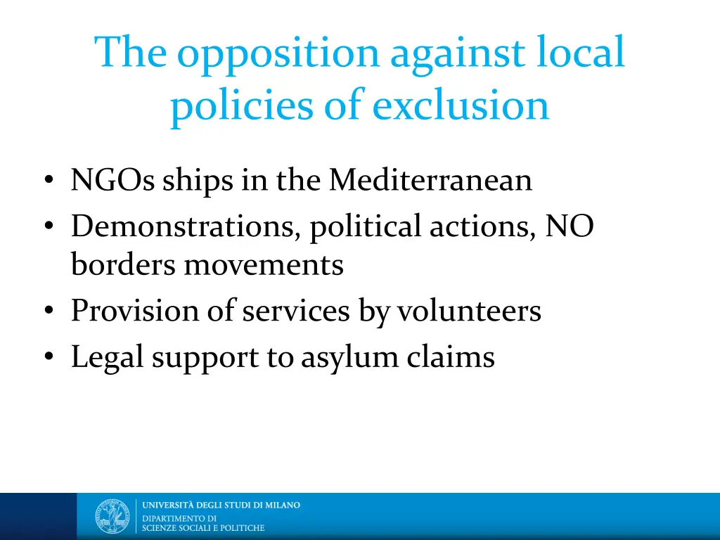 the opposition against local policies of exclusion