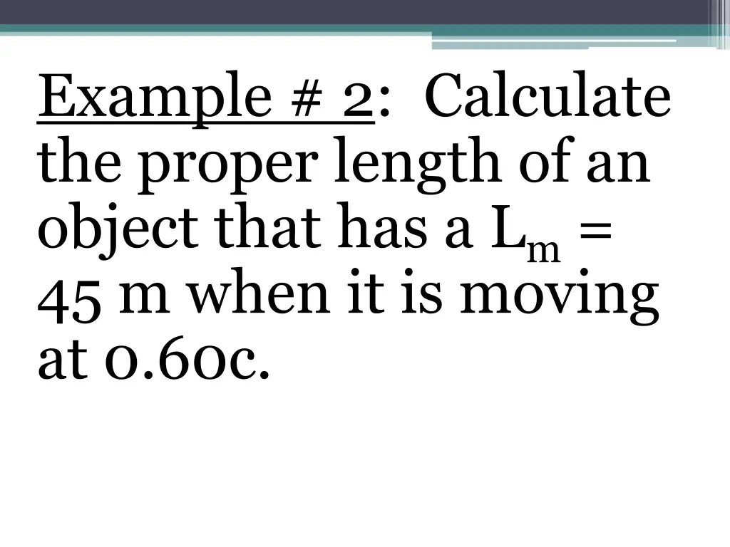 example 2 calculate the proper length