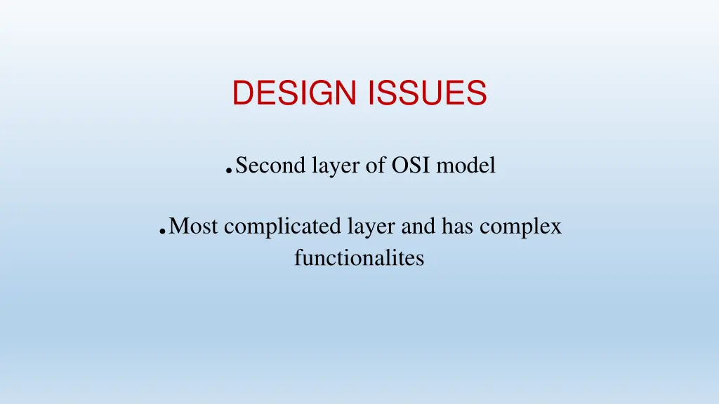 design issues second layer of osi model most