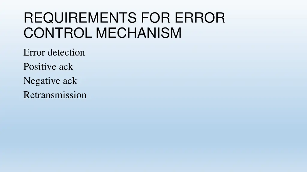 requirements for error control mechanism