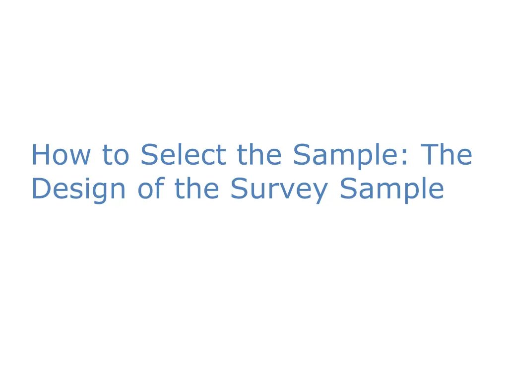 how to select the sample the design of the survey