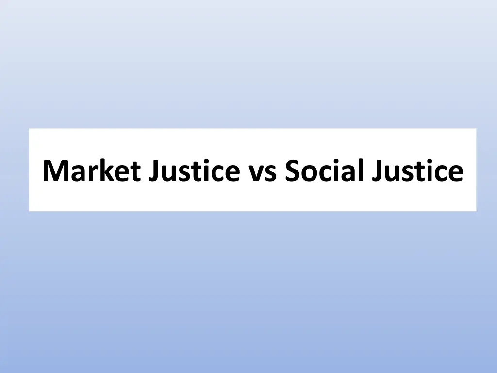 market justice vs social justice