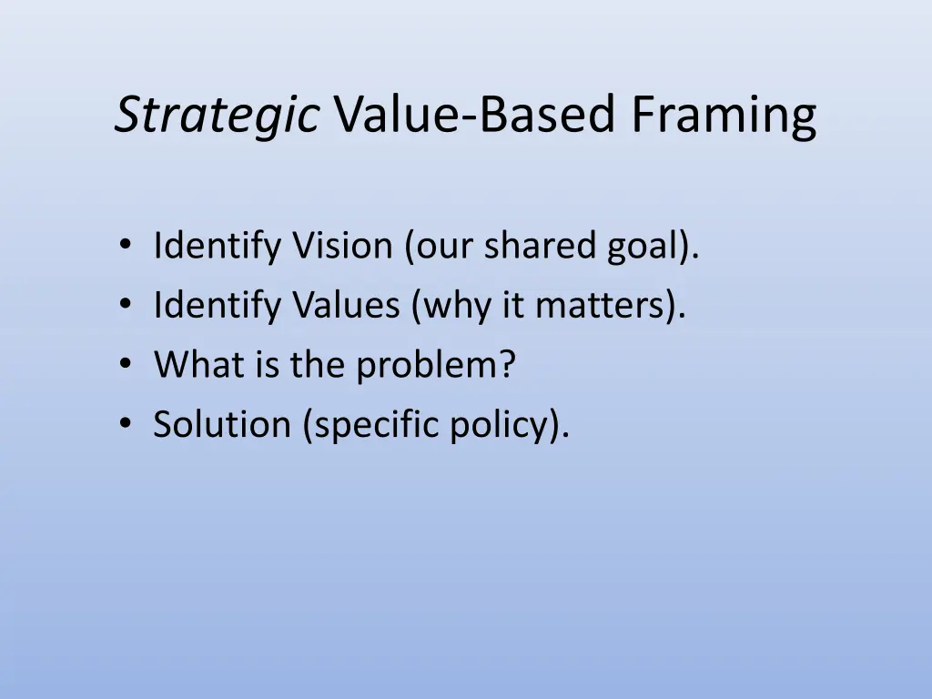 strategic value based framing