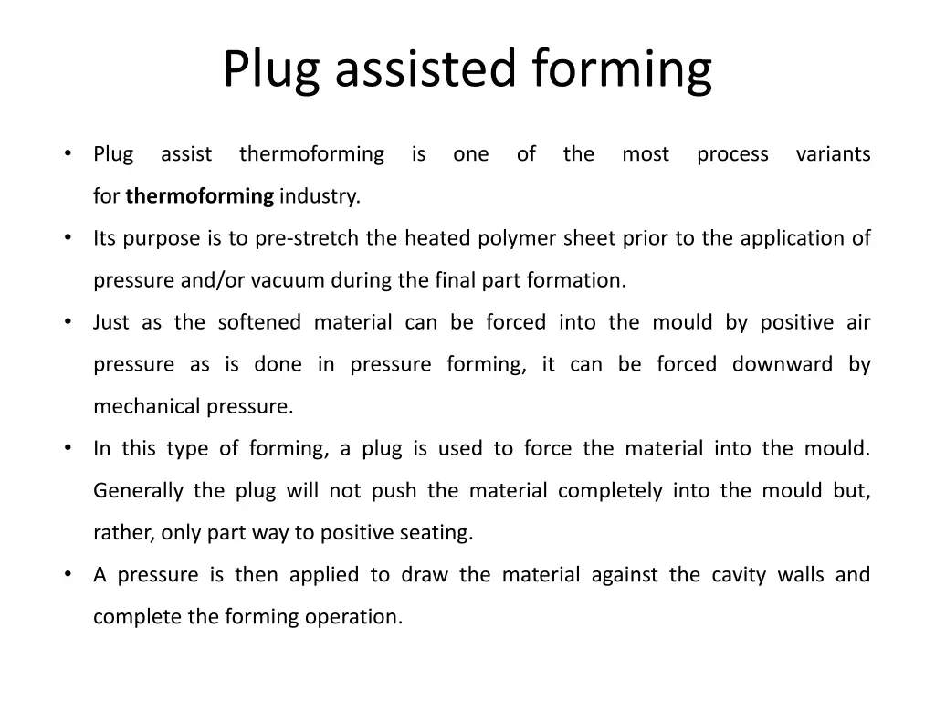 plug assisted forming