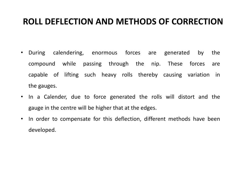 roll deflection and methods of correction