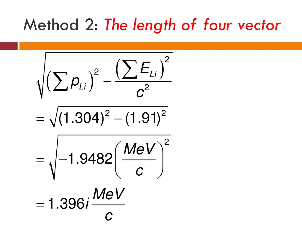 method 2 the length of four vector