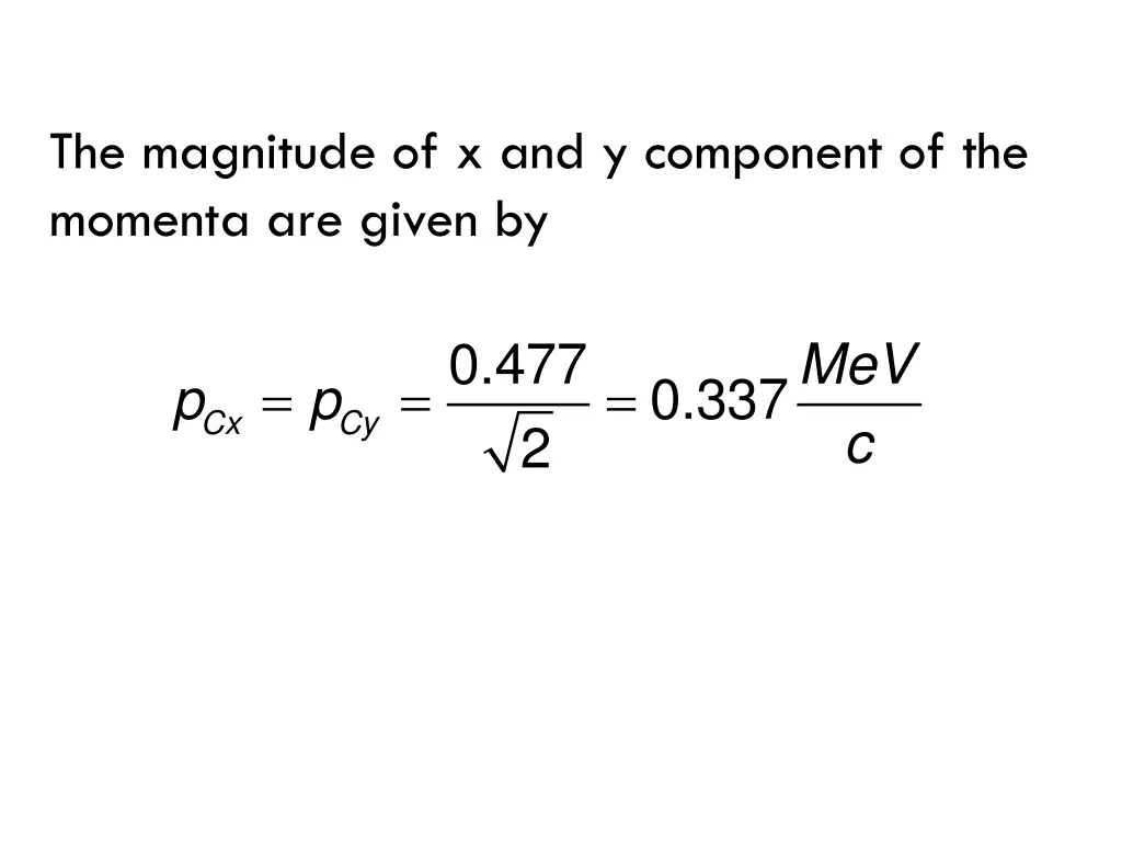 the magnitude of x and y component of the momenta