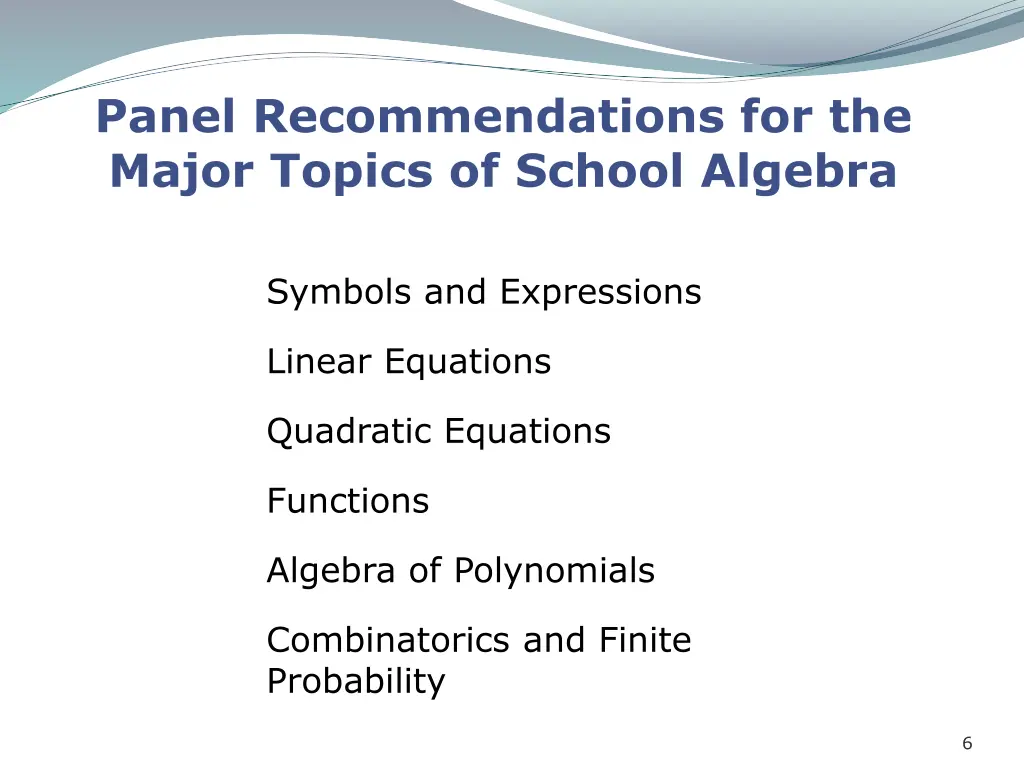 panel recommendations for the major topics