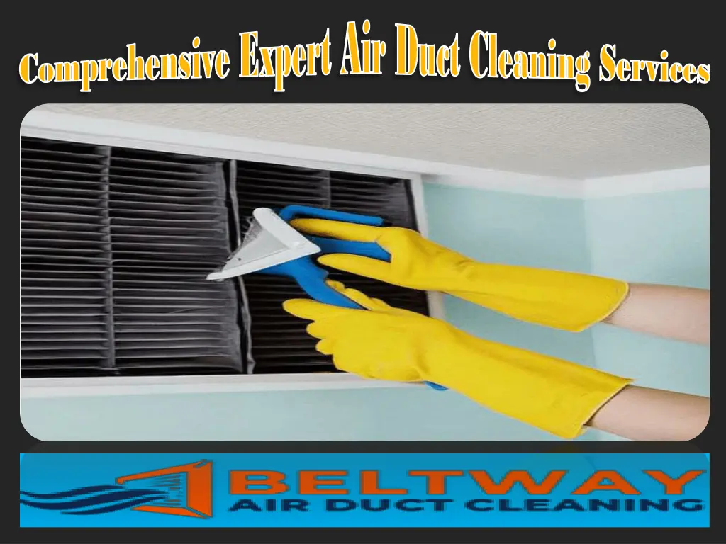 comprehensive expert air duct cleaning services 1