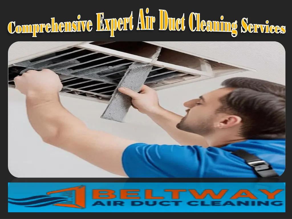 comprehensive expert air duct cleaning services 2