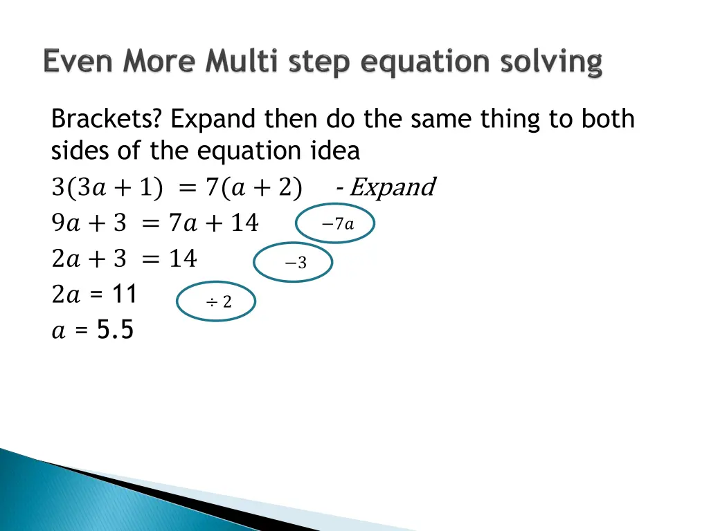 brackets expand then do the same thing to both