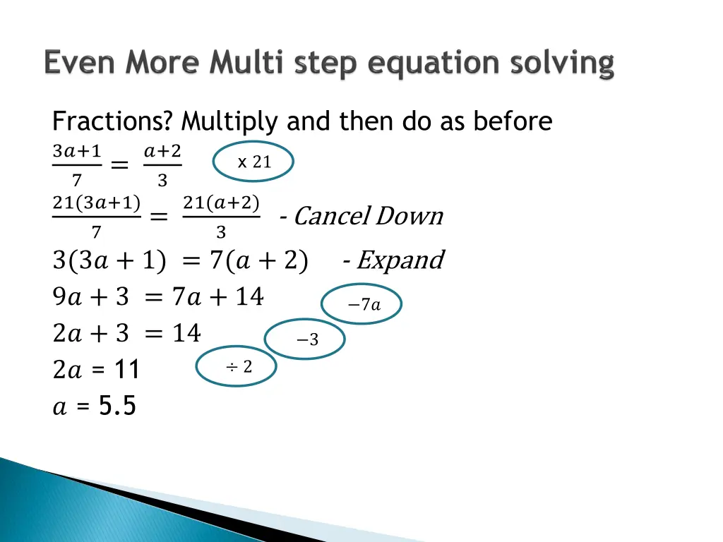 fractions multiply and then do as before