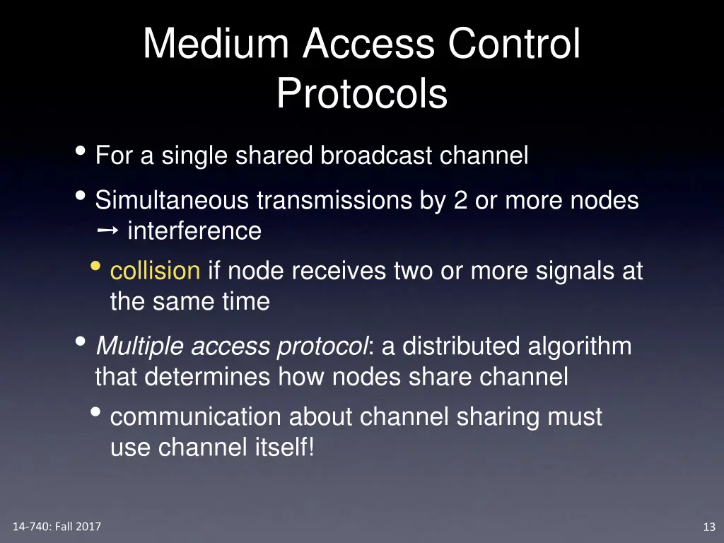 medium access control protocols for a single