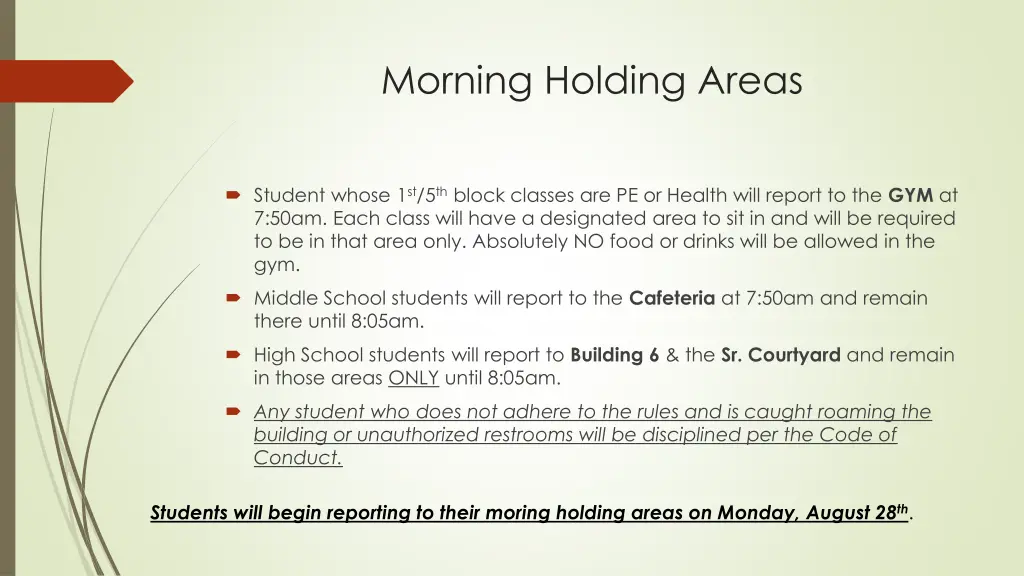 morning holding areas