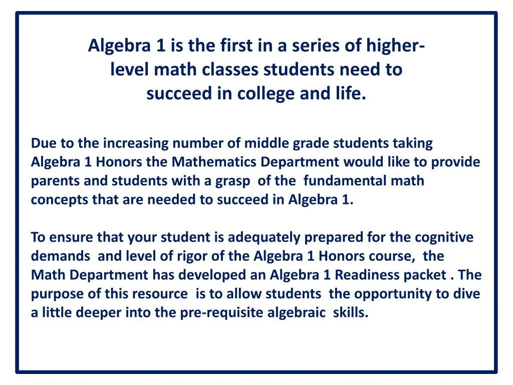 algebra 1 is the first in a series of higher