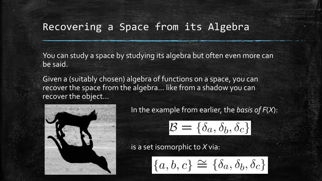 recovering a space from its algebra