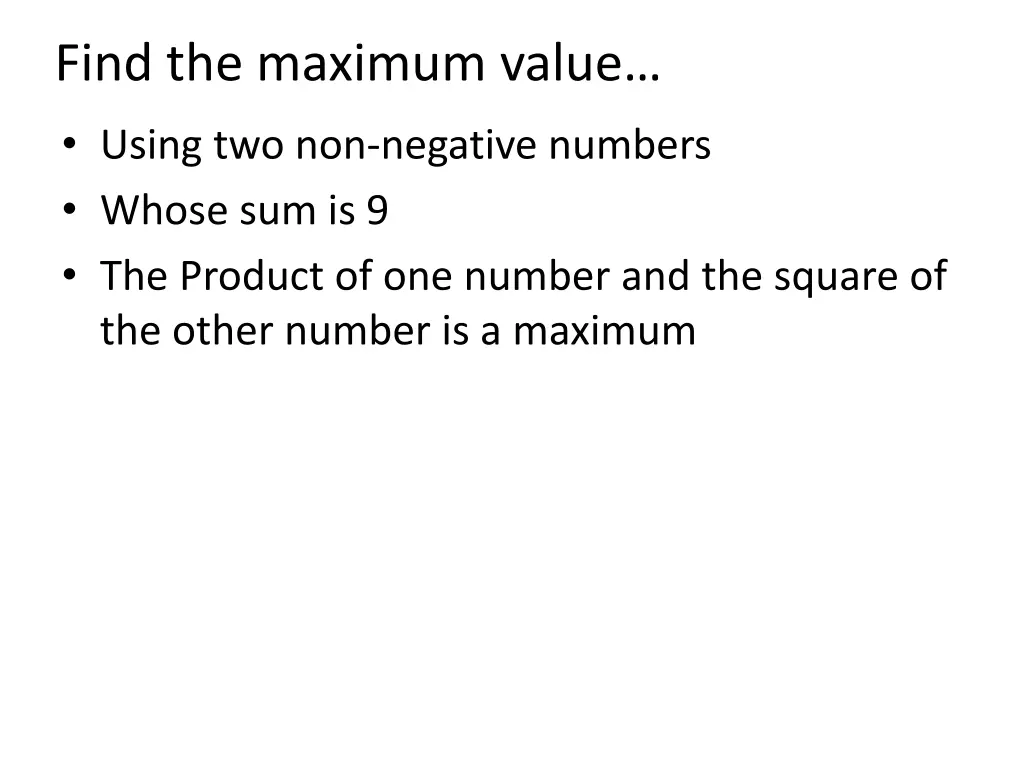 find the maximum value using two non negative